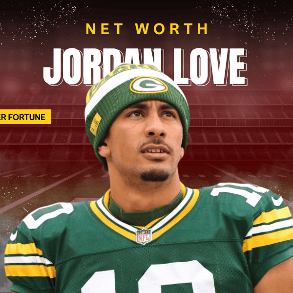 Jordan Love net worth